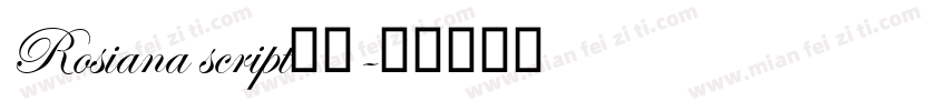 Rosiana script字体字体转换
